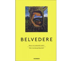 Belvedere – Warum ist Landschaft schön? 
